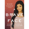 A Brave Face: Two Cultures, Two Families, and the Iraqi Girl Who Bound Them Together