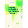 Coupling of Biological and Electronic Systems: Proceedings of the 2nd Caesarium, Bonn, November 1-3, 2000