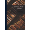 States and Morals: a Study in Political Conflicts