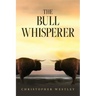 The Bull Whisperer