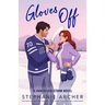 Gloves Off: A Vancouver Storm Novel