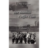 The Boothill Coffee Club Volume I: Wartime Memories of World War I and World War II
