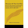 Memoirs Of The Civil War: Between The Northern And Southern Sections Of The United States Of America, 1861 To 1865 (1912)