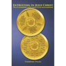 Entrusting In Jesus Christ: The 12 completed works Jesus Christ accomplished