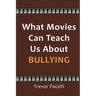 What Movies Can Teach Us About Bullying