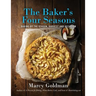 The Baker's Four Seasons: Baking by the Season, Harvest and Occasion