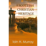 A Scottish Christian Heritage