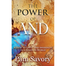 The Power of AND: A Path to Unity and Higher Consciousness in a Complex World