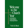 Welcome to the Church Year: An Introduction to the Seasons of the Episcopal Church