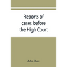 Reports of cases before the High Court and circuit courts of justiciary in Scotland, during the years 1848,1849,1850,1851,1852