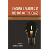 English Learners at the Top of the Class: Reading and Writing for Authentic Purposes