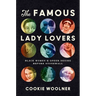 The Famous Lady Lovers: Black Women and Queer Desire Before Stonewall