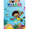 Swift Walker: A Journey Around the Oceans