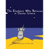 The Elephant Who Believes in Santa Claus
