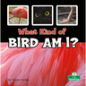 What Kind of Bird Am I?