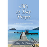 My 21 Day Prayer: With Journal For Healing/Recovery