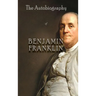 The Autobiography of Benjamin Franklin