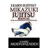 Mikazuki Jujitsu Manual: Learn Jujitsu
