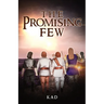 The Promising Few