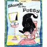 Skunk on the Potty