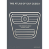 The Atlas of Car Design: The World's Most Iconic Cars