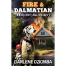Fire And Dalmatian