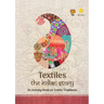 Textiles: The Indian Story an Activity Book on Textile Traditions: The Indian Story