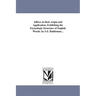 Affixes in their origin and Application, Exhibiting the Etymologic Structure of English Words. by S.S. Haldeman...