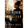 Murder in the Aisles: A Felicia Swift Mystery