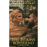 The Bygone Boyfriend: A Short Story