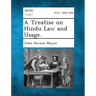 A Treatise on Hindu Law and Usage.