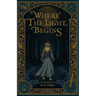 Where the Light Begins