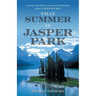 That Summer in Jasper Park: A Novel of Romance and Adventure High in the Canadian Rockies