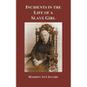 Incidents in the Life of a Slave Girl