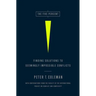 The Five Percent: Finding Solutions to Seemingly Impossible Conflicts