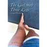 The Girl with Three Legs: Salvaged Woman