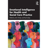 Emotional Intelligence for Health and Social Care Practice