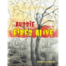 Aussie Fires Alive