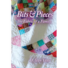 Bits & Pieces: The Fabric of a Family