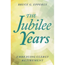 The Jubilee Years: Embracing Clergy Retirement