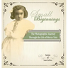Small Beginnings: The Photographic Journey of the Life of Merze Tate