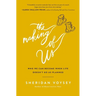 The Making of Us: Who We Can Become When Life Doesn't Go as Planned
