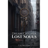 Dream Catcher: Lost Souls