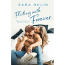Flirting with Forever