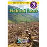 Habitat Loss: Our Changing Planet (Engaging Readers, Level 3)