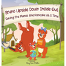 Bruno Upside Down Inside Out Saving the Planet one Pancake at a Time