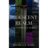 Iridescent Realm: The Complete Series