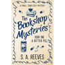 The Bookshop Mysteries: A Bitter Pill: A Small Town Cozy
