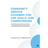 Community Service Learning for Life Skills and Competencies: A Handbook for Teachers