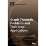 Graph-Theoretic Problems and Their New Applications